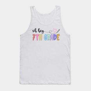 Back To School Oh Hey 7th Grade Teachers Women Student Tank Top